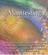 Manifesting ( декларация желаемого, сознательная манифестация)
